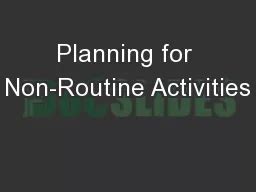non routine activities