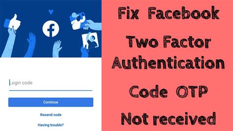 not receiving two factor authentication code from facebook