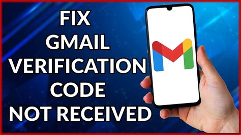 not receiving verification code gmail