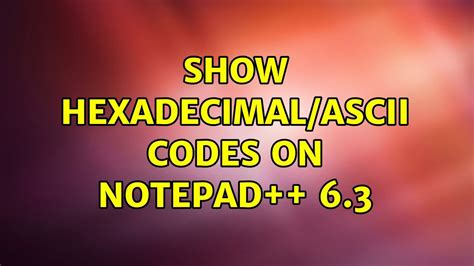 notepad++ show hex code