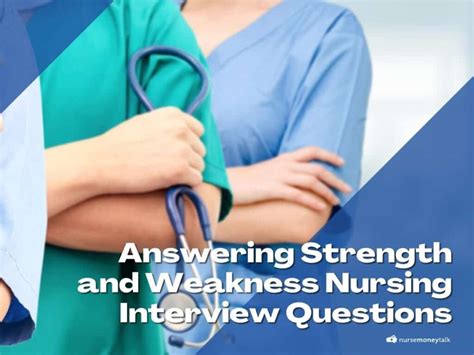 nursing interview question what is your weakness
