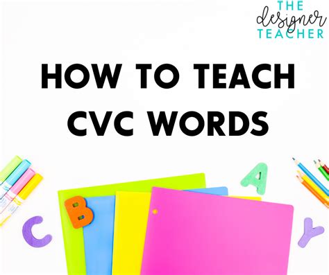 objectives of teaching cvc words
