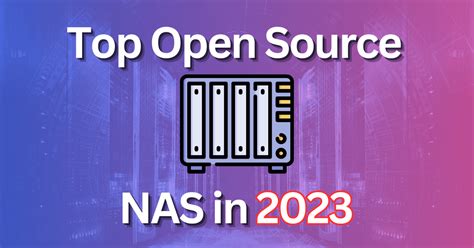 open source nas solutions