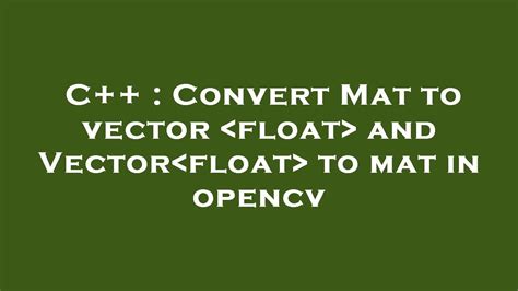 opencv convert image to float c++