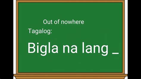 out of nowhere in tagalog sentence example