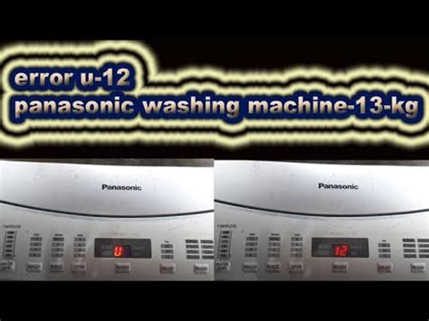 panasonic inverter washing machine u12 error code