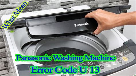 panasonic washing machine error code u13 reset