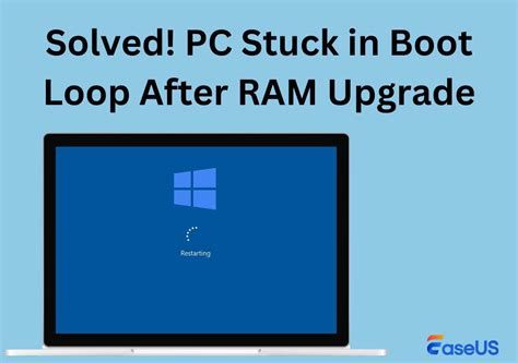 pc reboot loop after ram upgrade