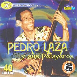 Pedro Laza Y Sus Pelayeros
