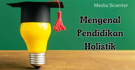 pendidikan holistik