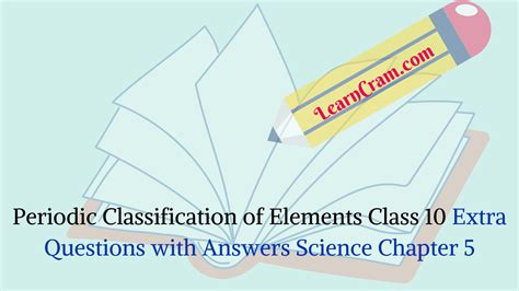 periodic classification of elements class 10 extra questions and answers