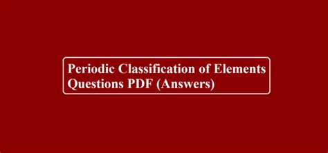 periodic classification of elements class 10 questions and answers assamese