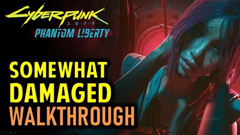 Phantom Liberty Somewhat Damaged Walkthrough