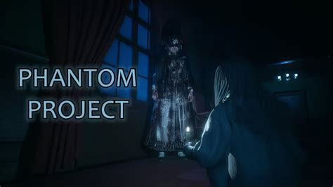 Phantom Project Walkthrough