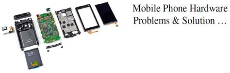 phone hardware problems and solutions