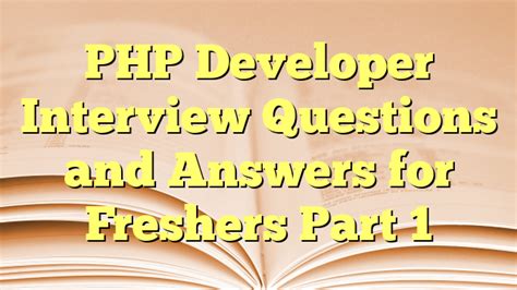 php developer interview questions and answers for freshers