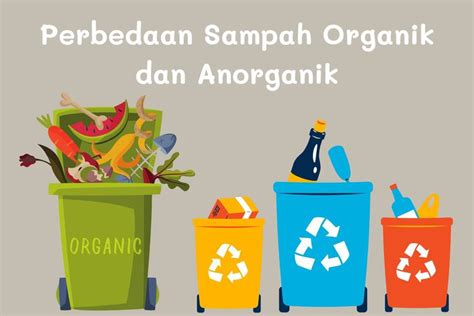 Pisahkan Sampah Organik dan Non-Organik