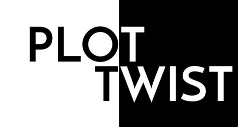 plot twist