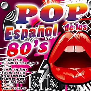 Pop Clasicos De Los 80s En Espanol