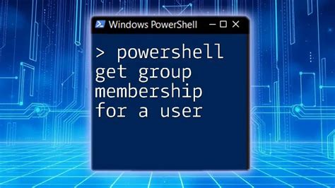 powershell get group membership for a list of users