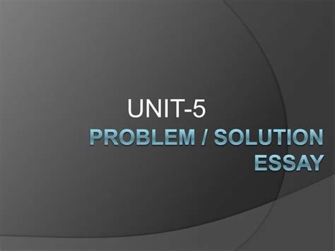 problem solution essay powerpoint presentation