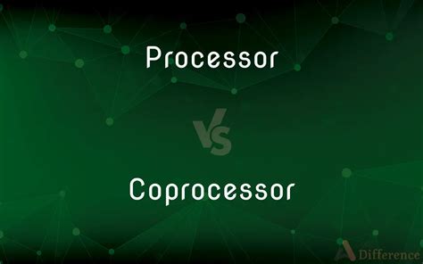 processor vs coprocessor difference