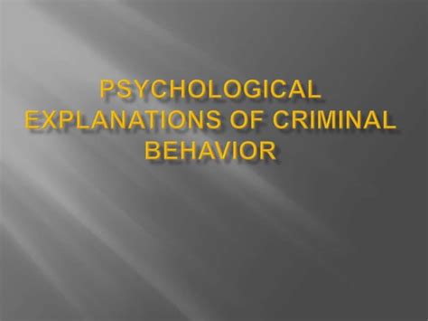 psychological explanation of criminal behavior