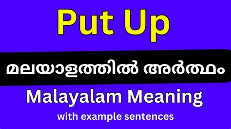 put up meaning in malayalam with example