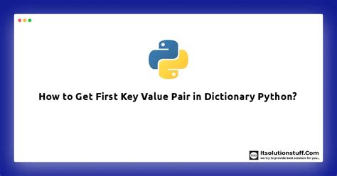 python get first key value pair from dict
