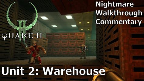 Quake 2 Warehouse Walkthrough