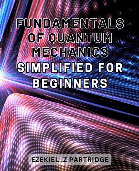 quantum mechanics tutorial for beginners
