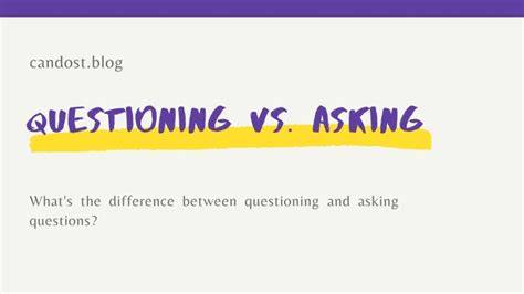 questioning vs asking