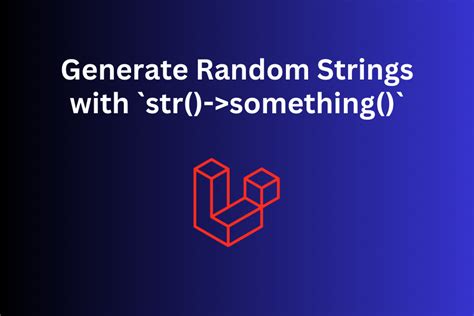 random string generator php laravel