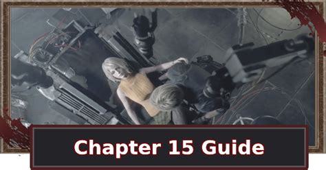 Re4 Chapter 15 Walkthrough