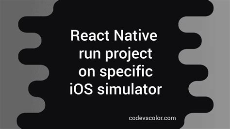 react native run on specific ios device