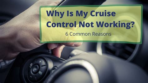 reasons why cruise control doesn't work