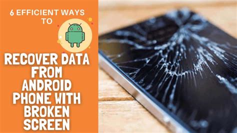 recover data from phone with broken screen