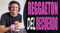 Reggaeton De Recuerdos