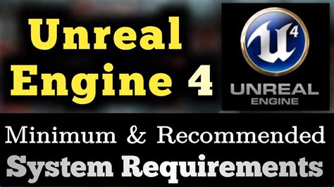 requirements unreal engine 4