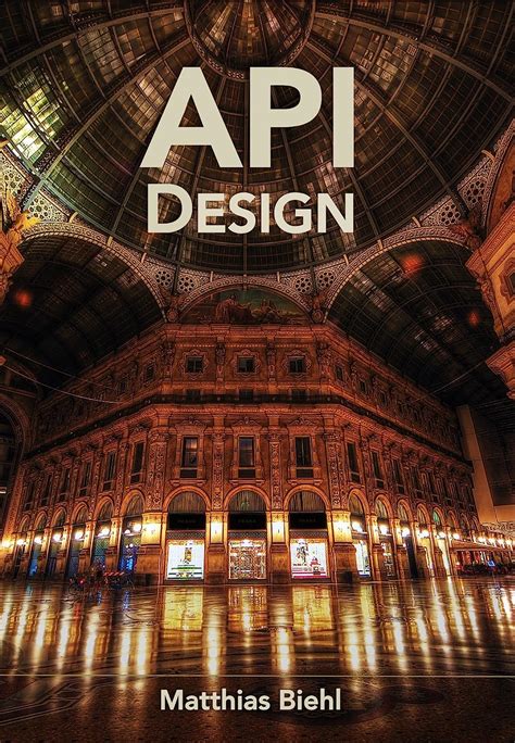 restful api design best practices in api design with rest by matthias biehl