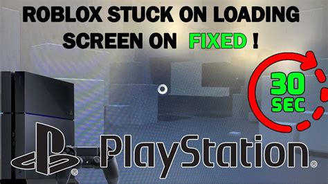 roblox stuck on loading screen ps4 fix