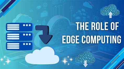 role of edge computing