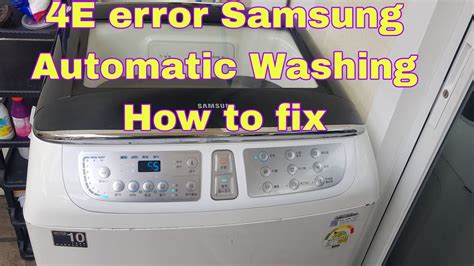 samsung automatic washing machine error code 4e