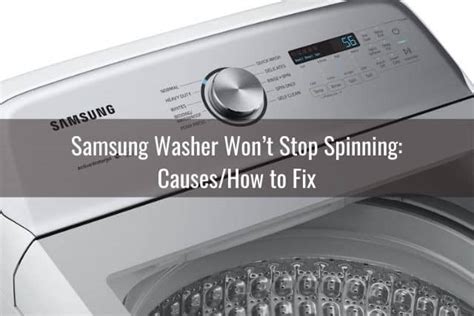 samsung washer keeps spinning