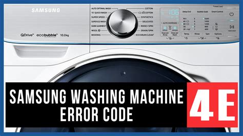 samsung washer machine error code 4e