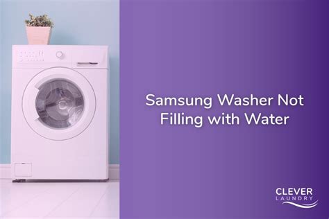 samsung washer not filling with water no error code