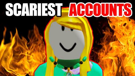 scariest roblox users