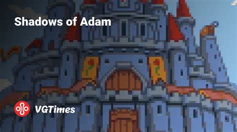 Shadows Of Adam Walkthrough