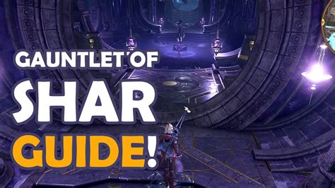 Shar S Gauntlet Walkthrough