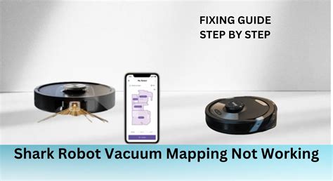 shark robot vacuum mapping not working